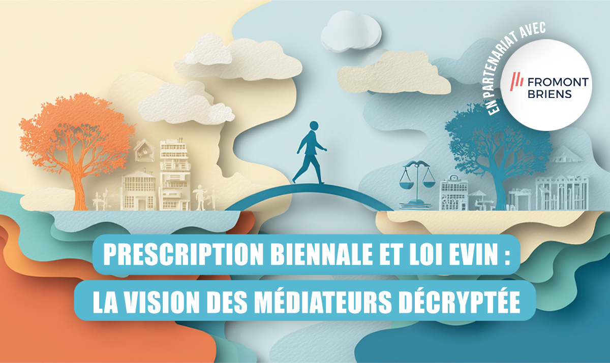 Visuel de Conférence - Prescription biennale et loi Evin : La vision des médiateurs décryptée, avec Fromont Briens