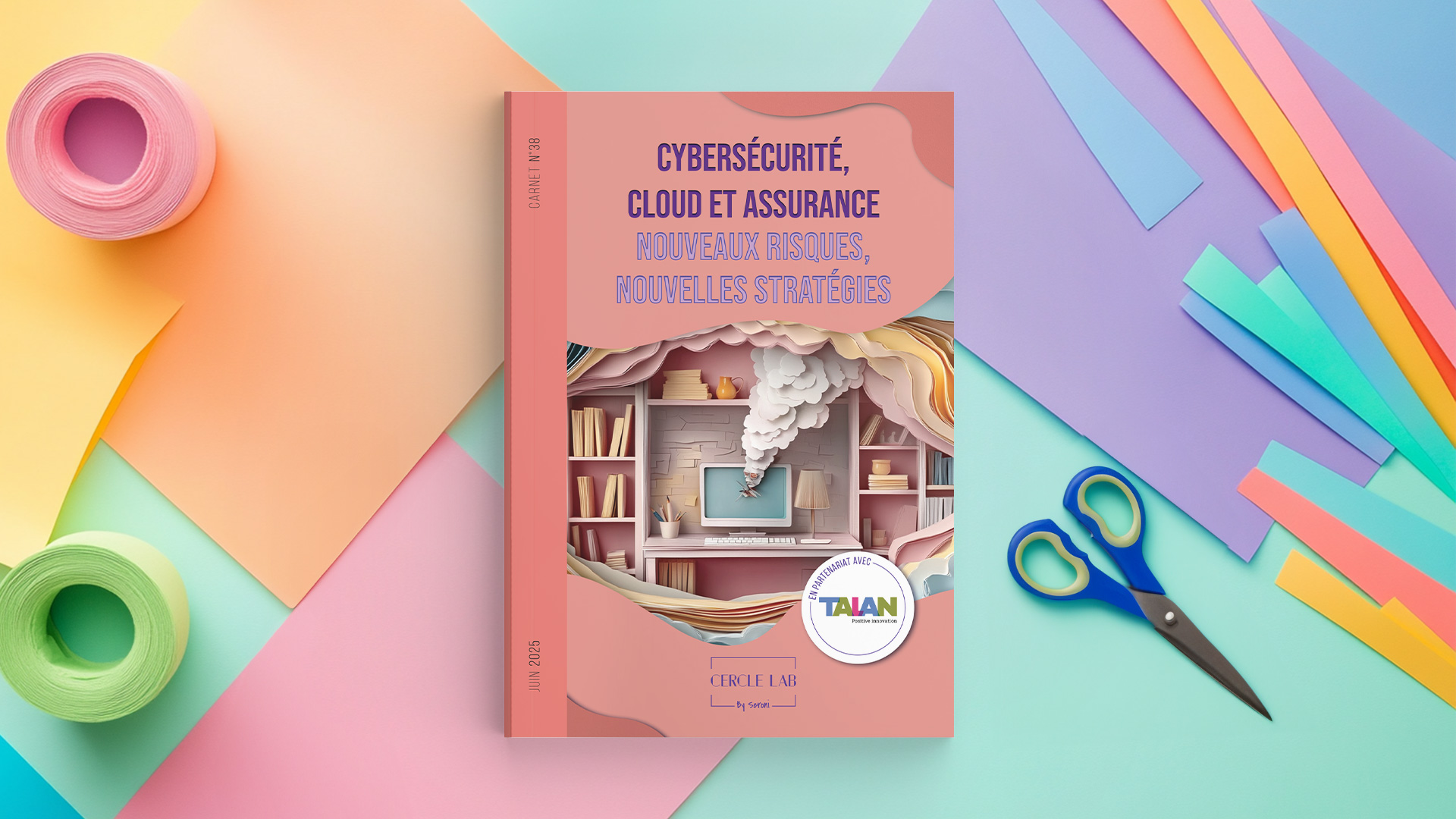 Visuel Carnet du Cercle LAB #38 – Cybersécurité, cloud et assurance : Nouveaux risques, nouvelles stratégies