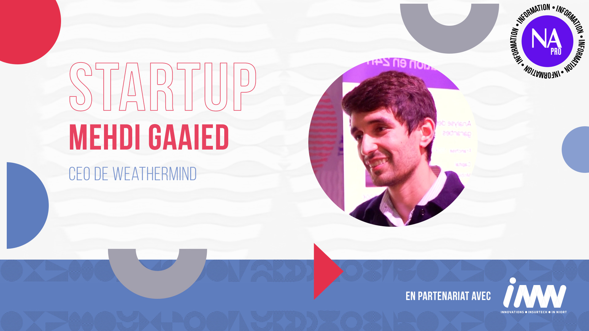INNN 2025 : Interview avec Mehdi Gaaied (Weathermind)