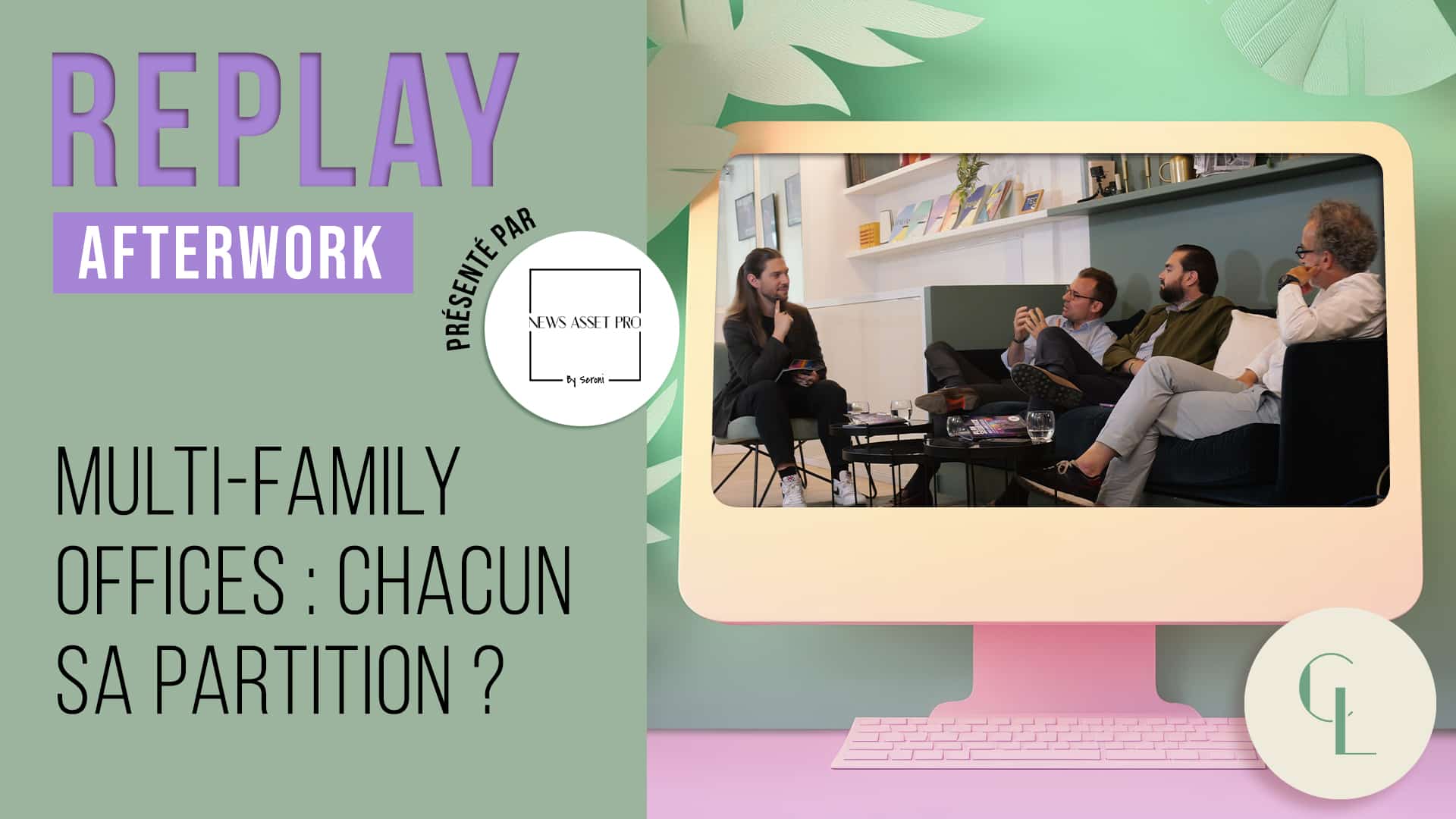 Replay – Retour sur l’Afterwork consacré aux multi-family offices