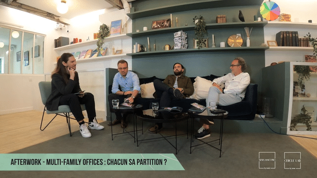 Replay – Retour sur l’Afterwork consacré aux multi-family offices