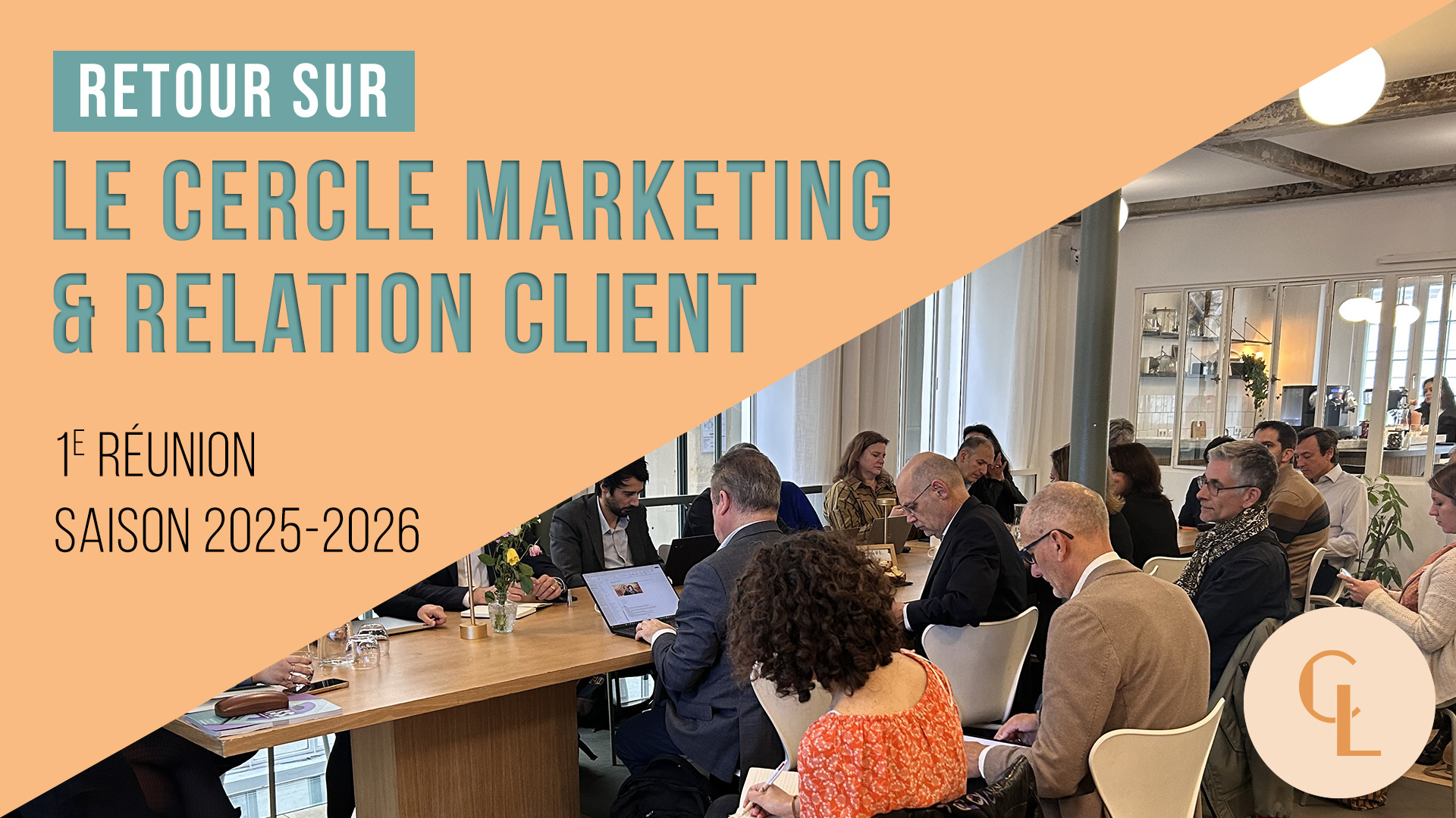Visuel Cercle LAB : Retour sur la 1re réunion du Cercle Marketing (saison 2025/2026)