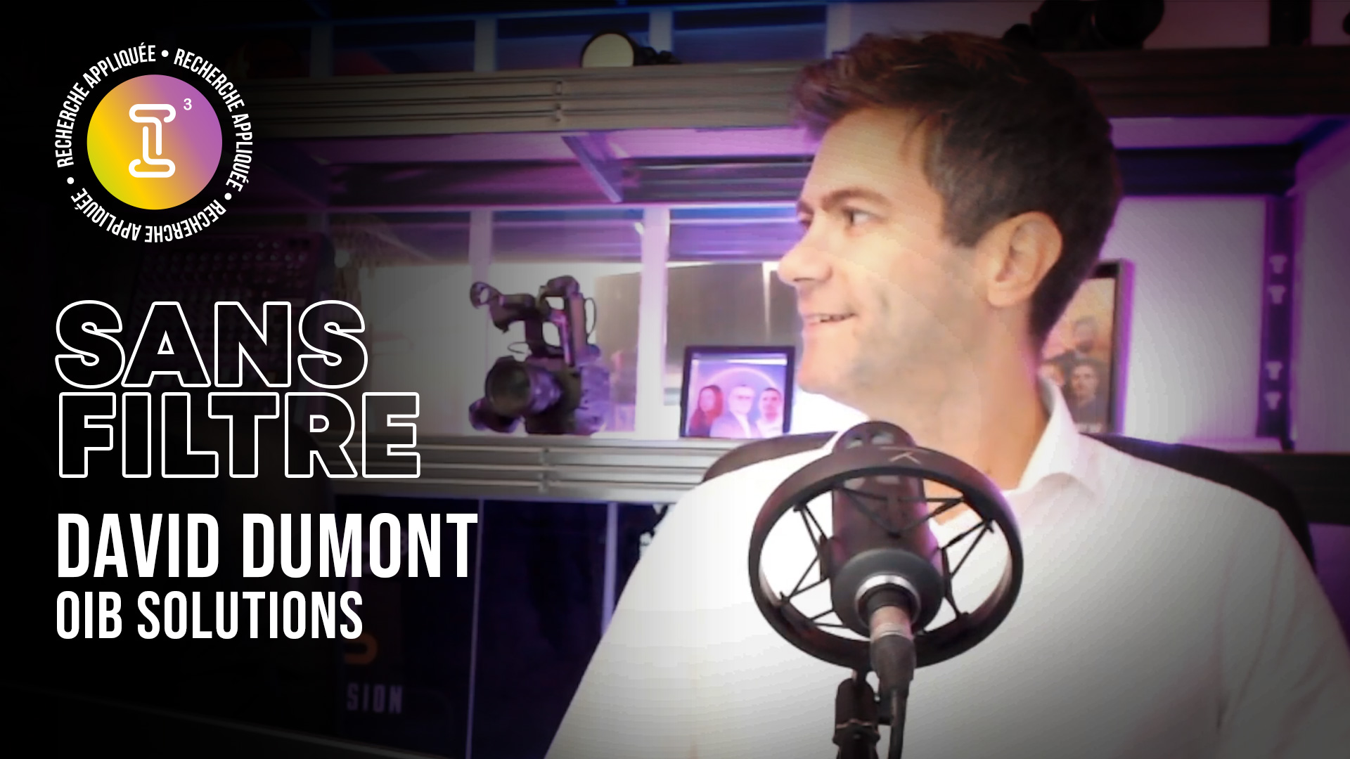 Visuel i3 Investissement - "Sans filtre" avec David Dumont, OIB Solutions