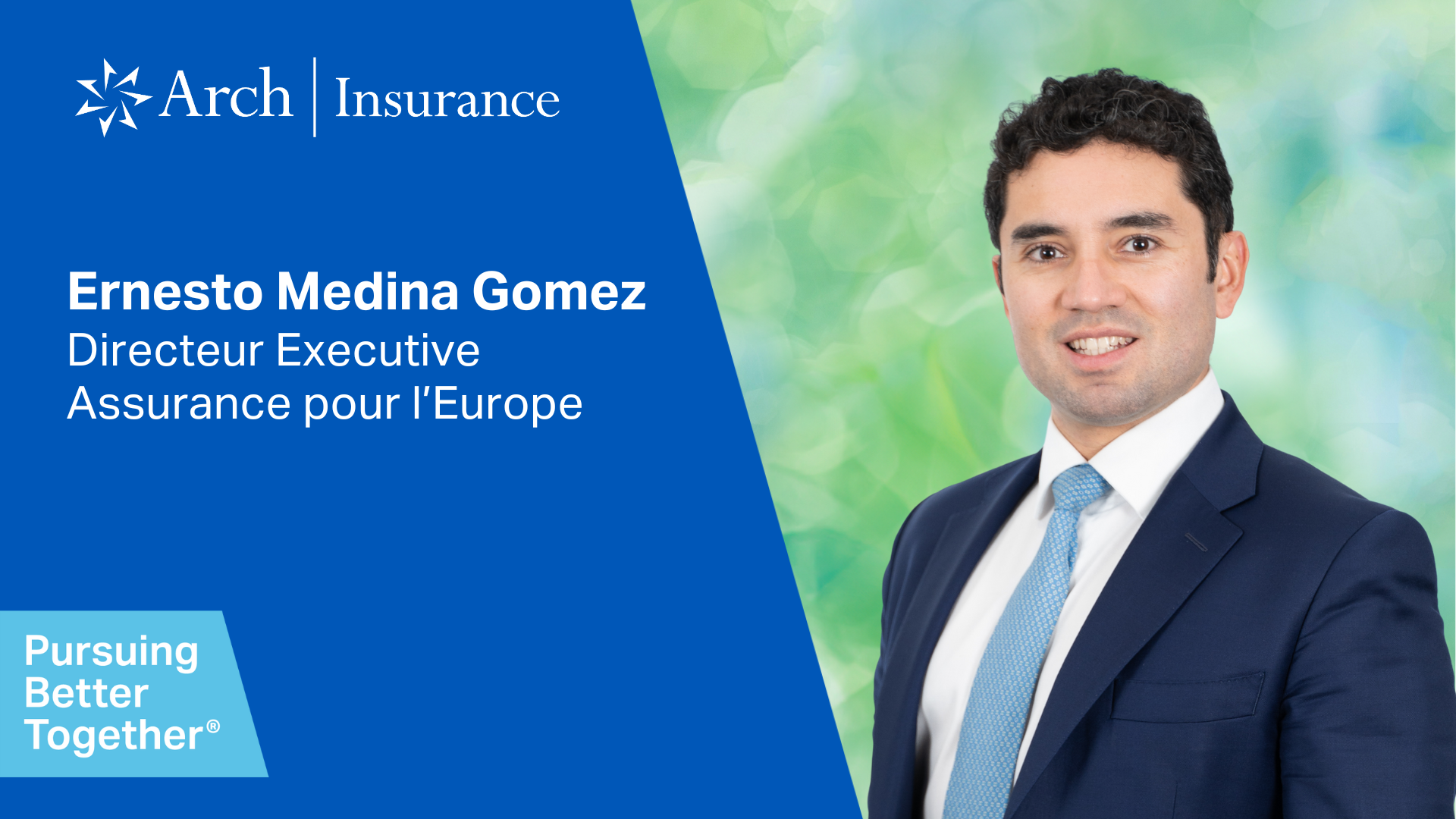 Visuel Ernesto Medina Gomez dirigera l'expansion du portefeuille Executive Assurance à travers l'Europe continentale 