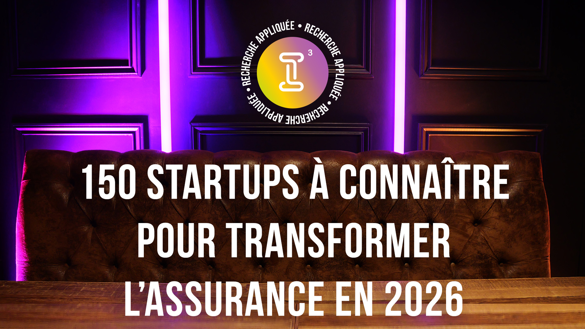 Visuel 150 startups à connaître pour transformer l’assurance en 2026