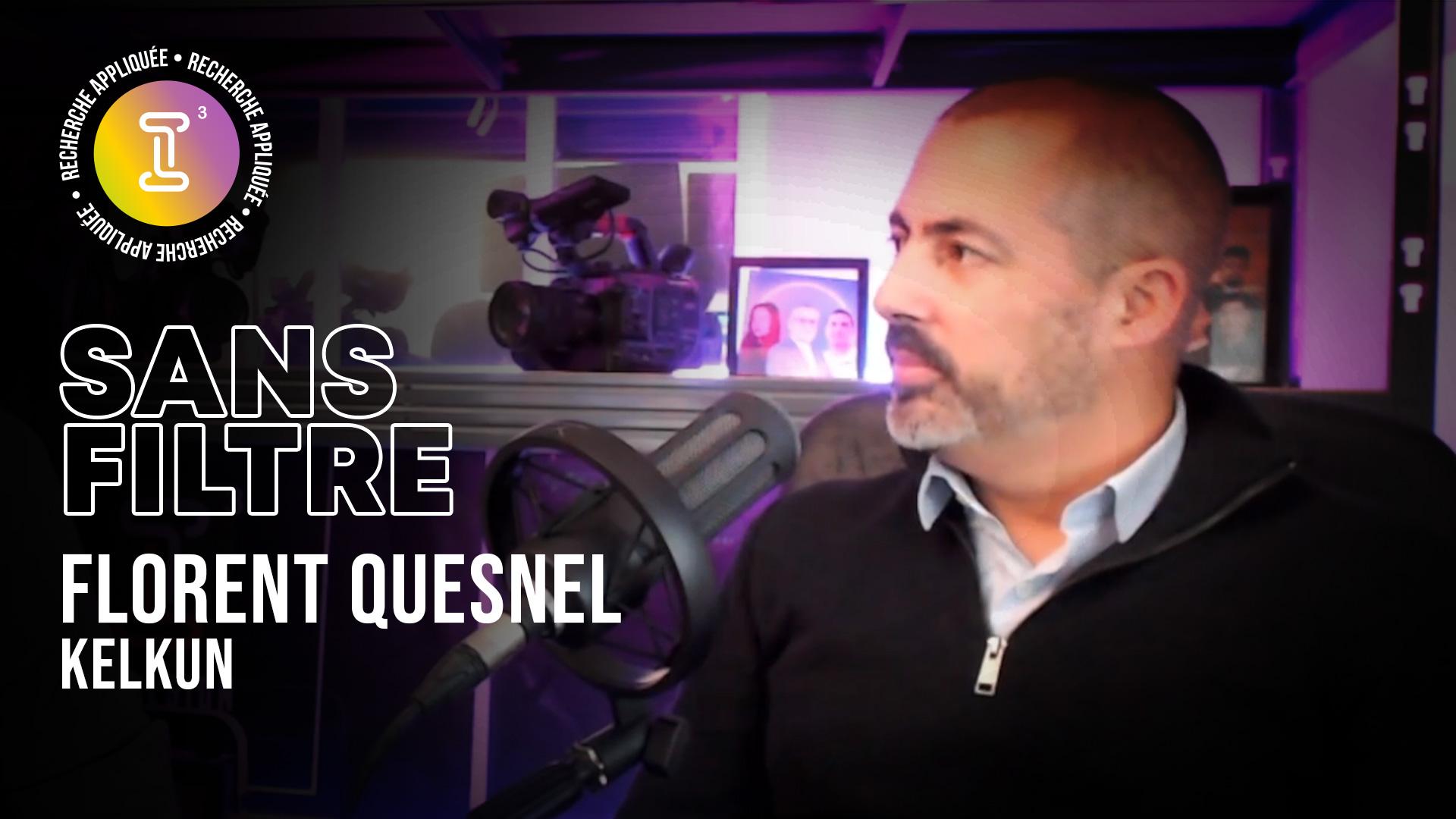 Visuel i3 Investissement - "Sans filtre" avec Florent Quesnel, Kelkun