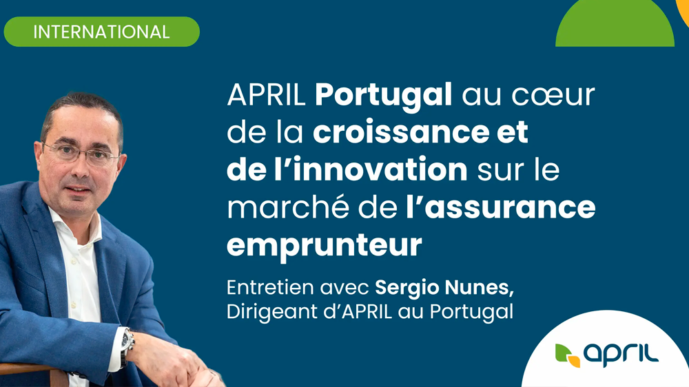 Visuel APRIL Portugal au cœur de la croissance et de l’innovation sur le marché de l’assurance emprunteur