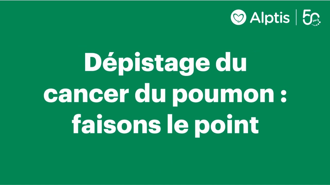 Visuel Dépistage du cancer du poumon : anticiper C'est s'en protéger
